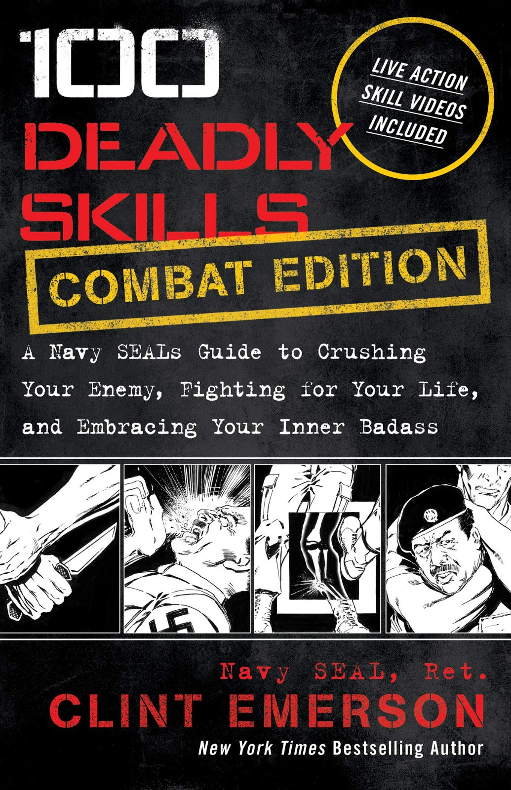 100 Deadly Skills: Combat Edition By Clint Emerson