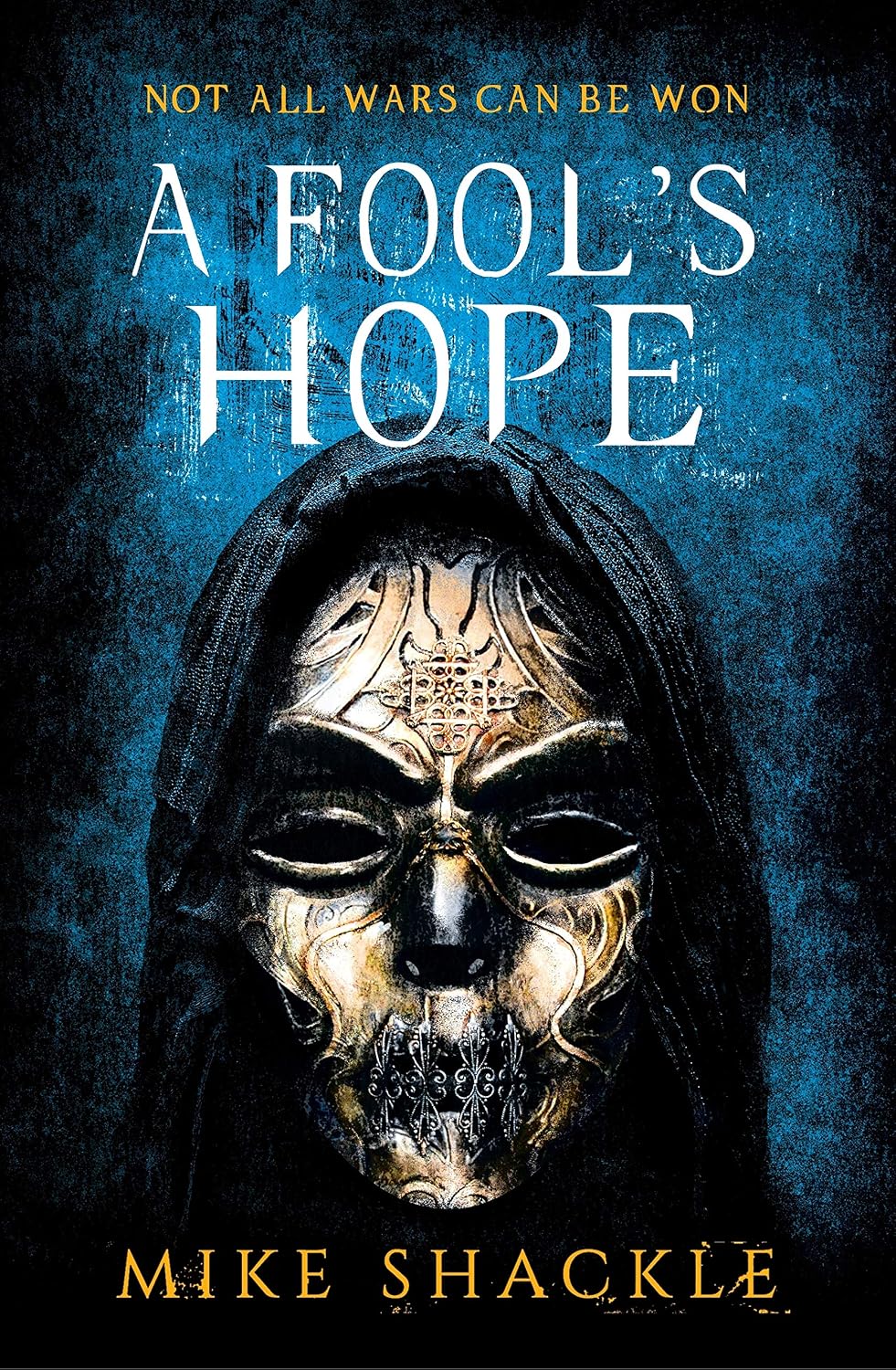 A Fool's Hope by Mike Shackle
