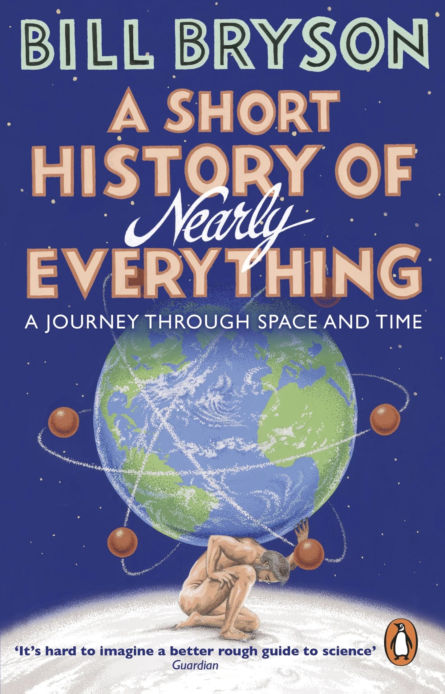 A Short History of Nearly Everything by Bill Bryson
