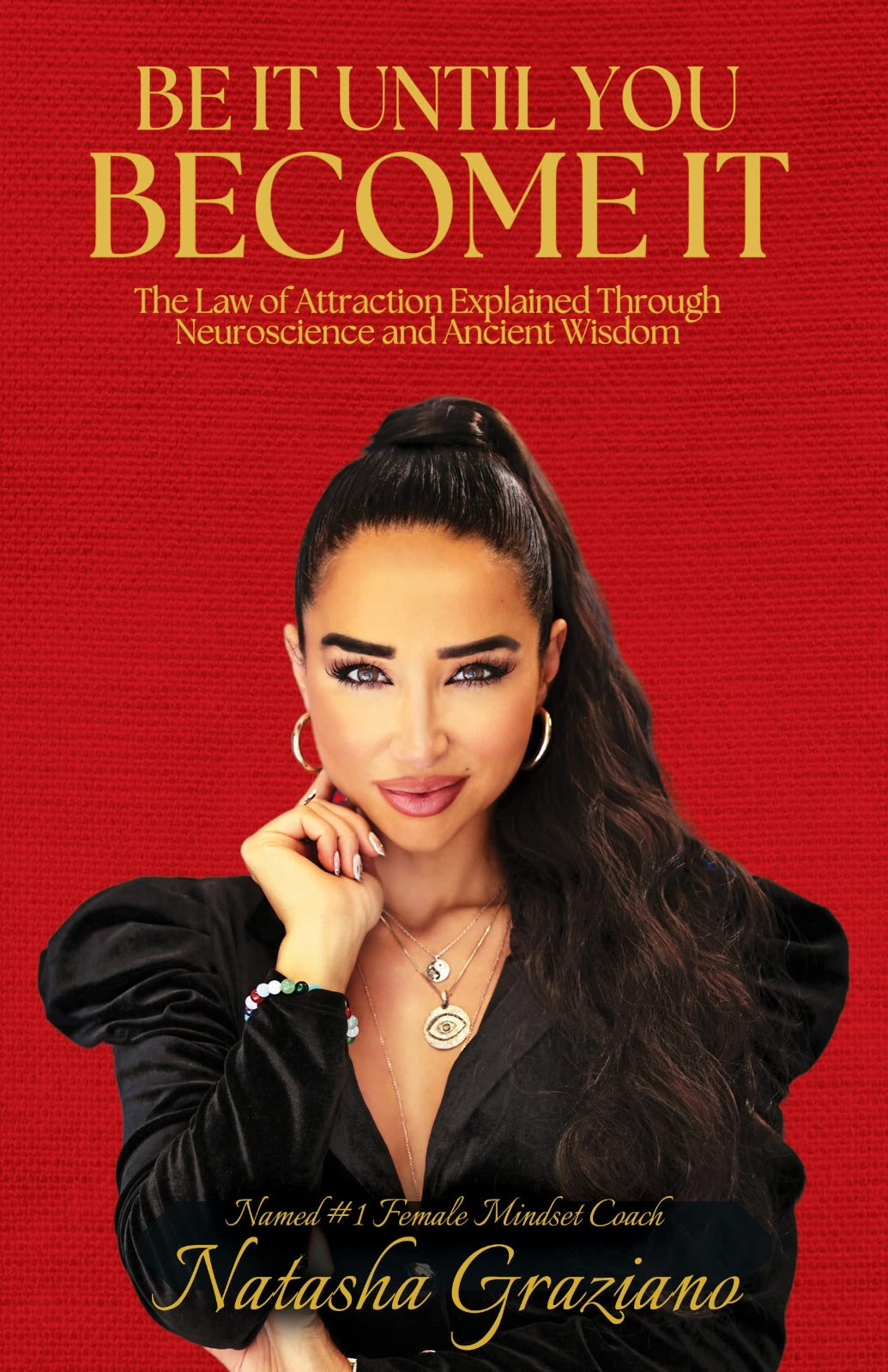 Be It Until You Become It by Natasha Graziano