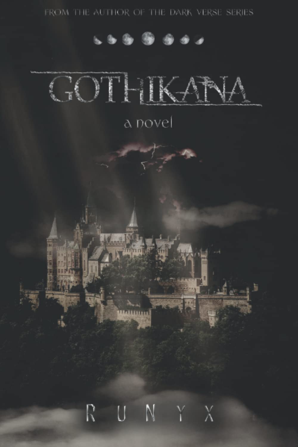 Gothikana: A Novel by RUNYX