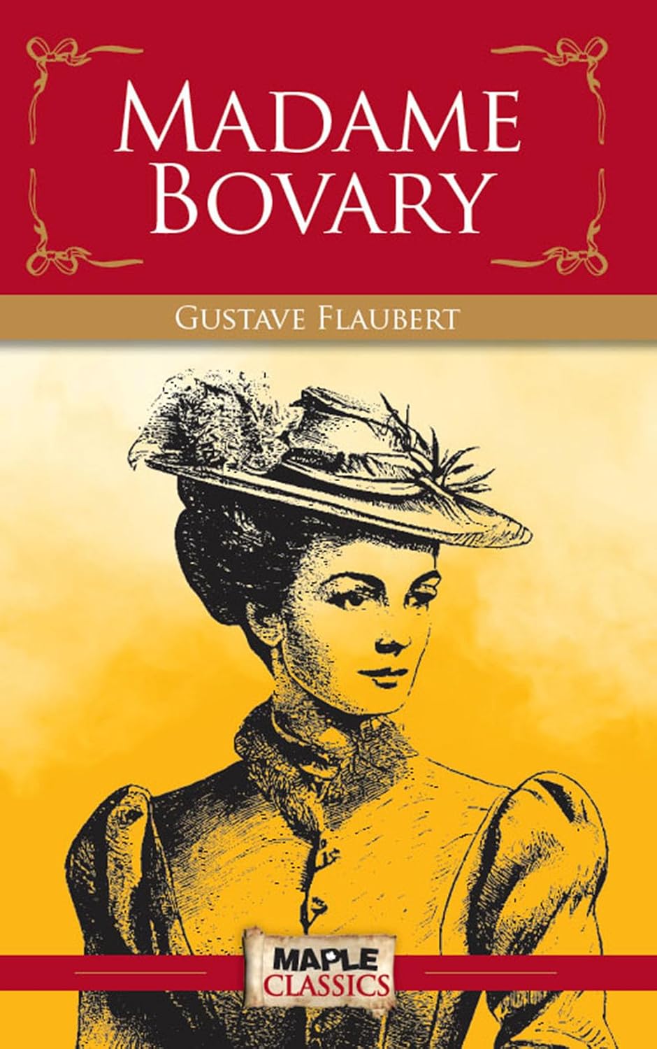 Madame Bovary by Gustave Flaubert