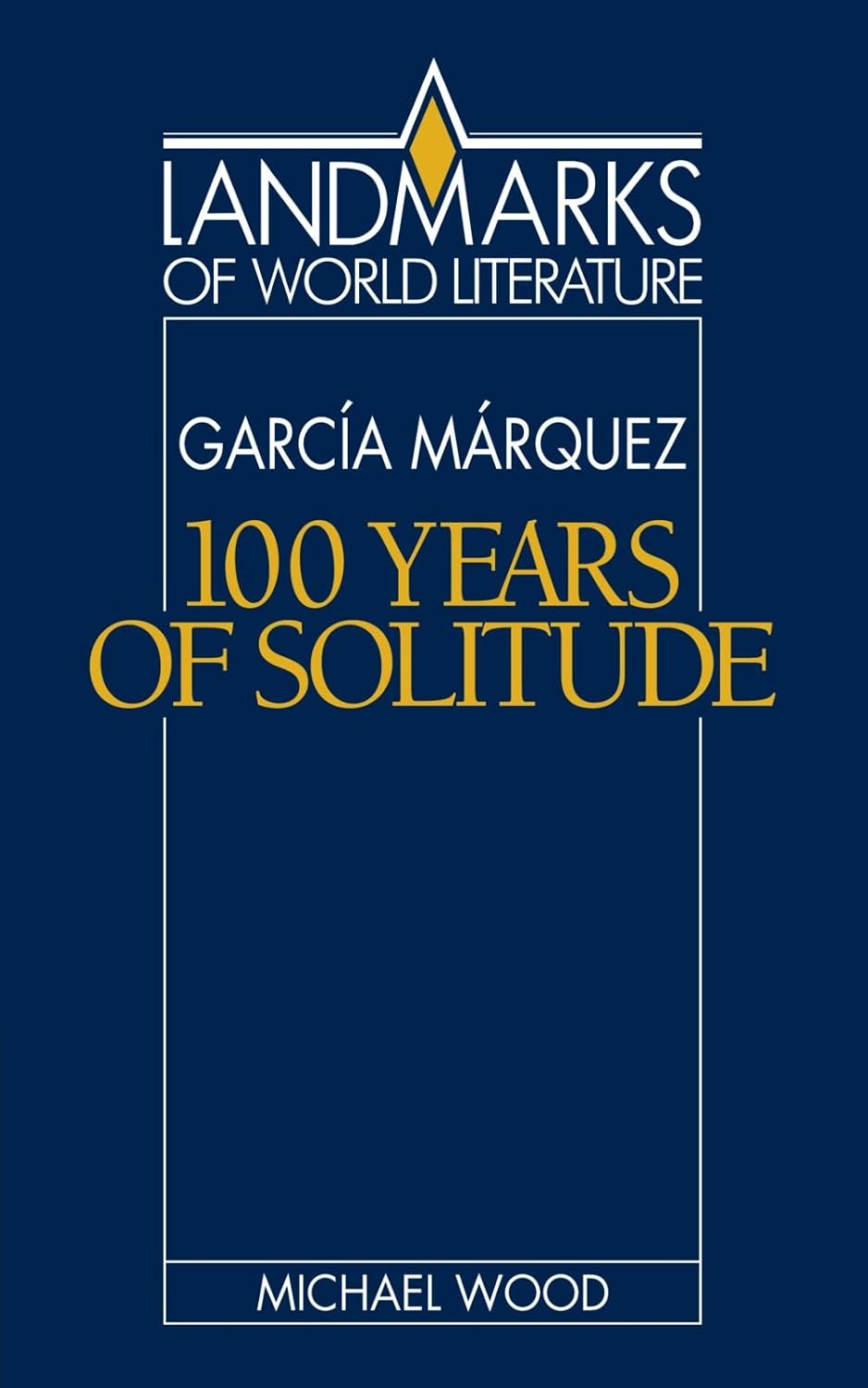 One Hundred Years of Solitude by Gabriel Garcia Marquez