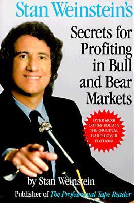 Secrets For Profiting in Bull and Bear Markets by Stan Weinstein