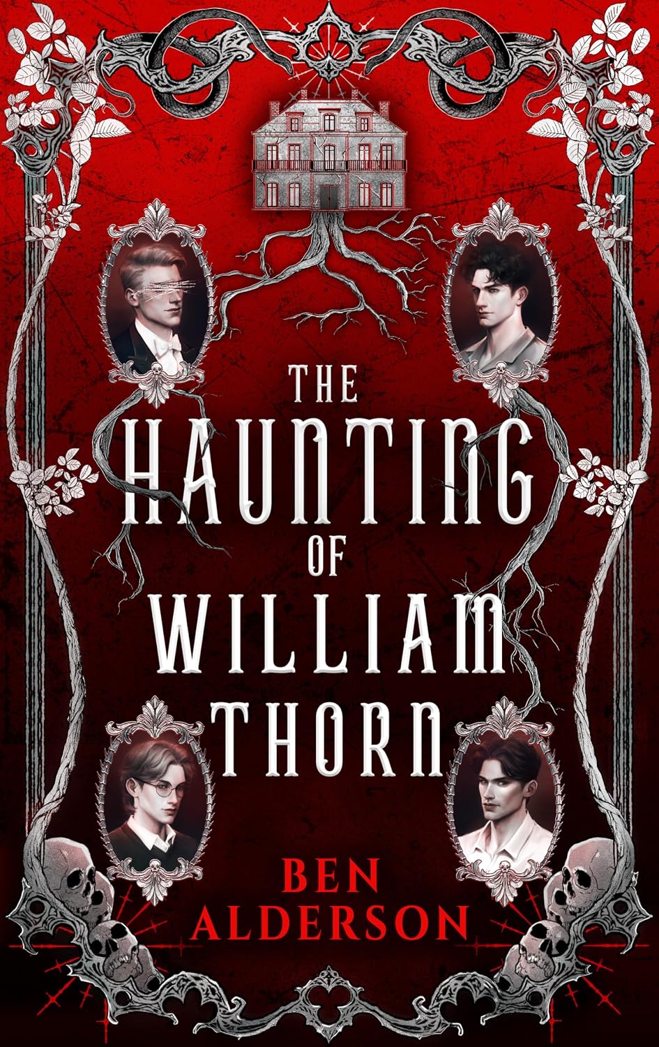 The Haunting of William Thorn by Ben Alderson