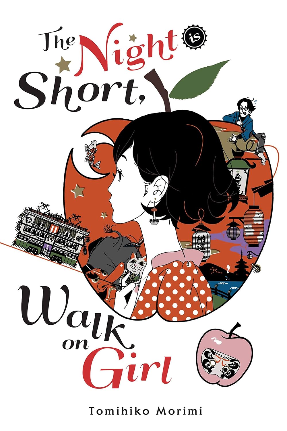 The Night Is Short, Walk on Girl by Tomihiko Morimi