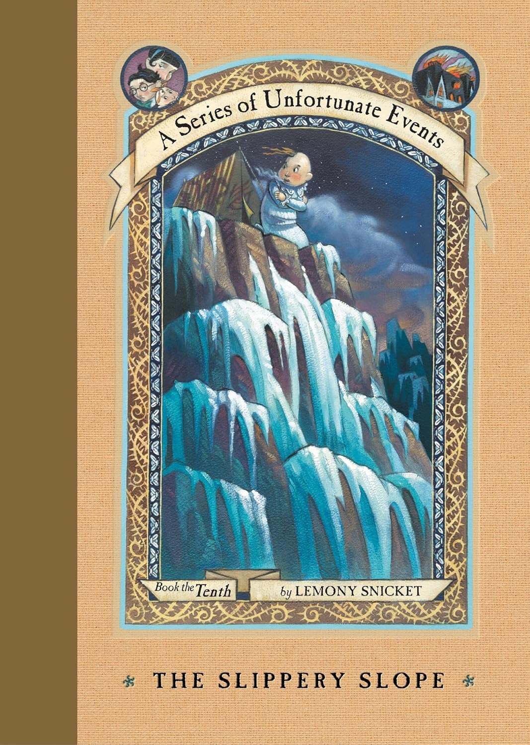 The Slippery Slope (A Series of Unfortunate Events 10) by Lemony Snicket