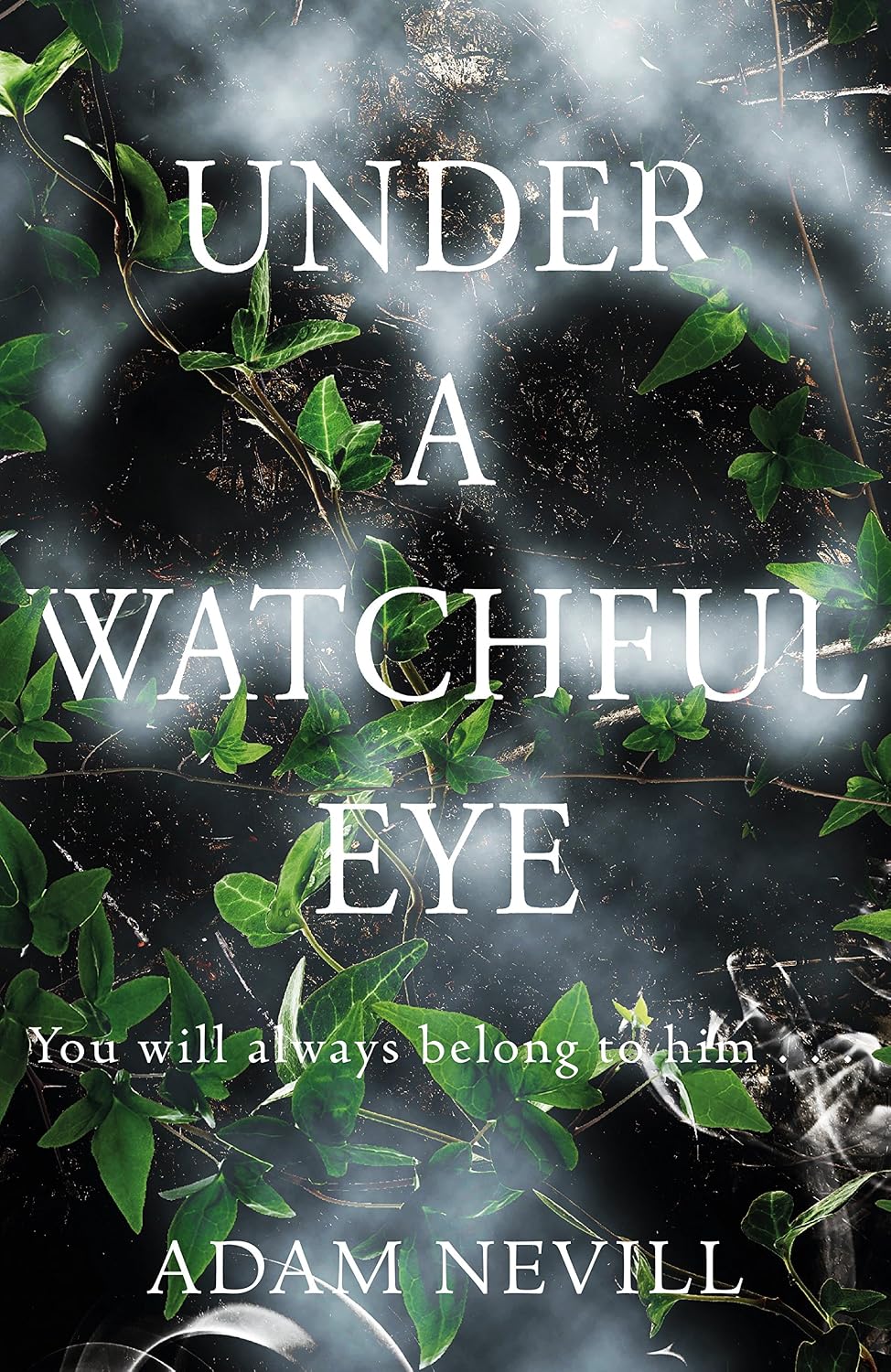 Under a Watchful Eye by Adam Nevill