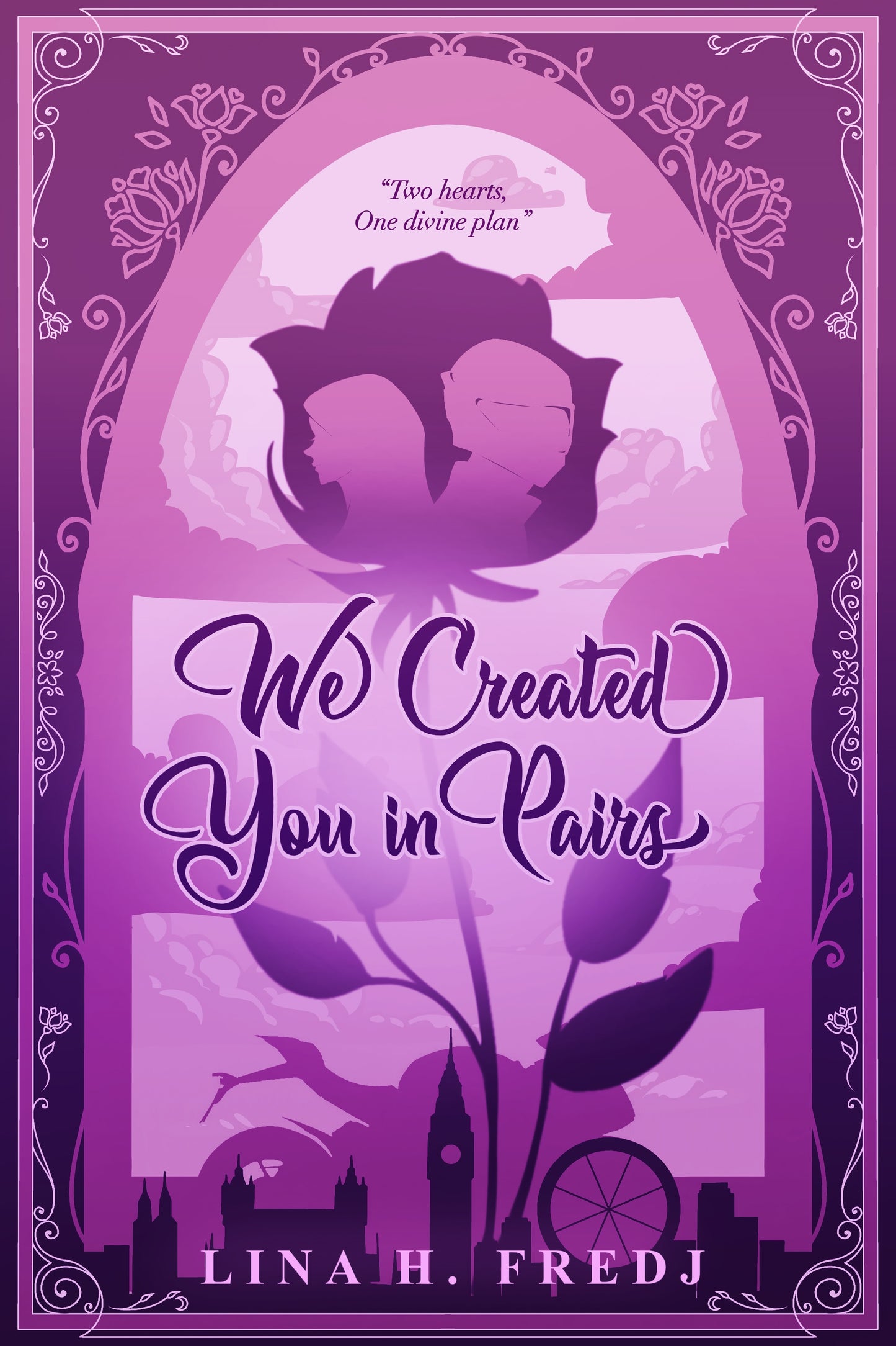 We Created You in Pairs: Book 1 by Lina H. Fredj