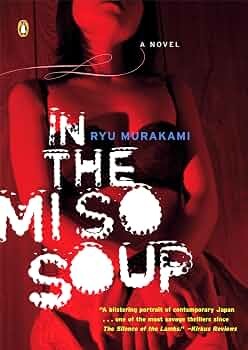 In the Miso Soup by Ryū Murakami