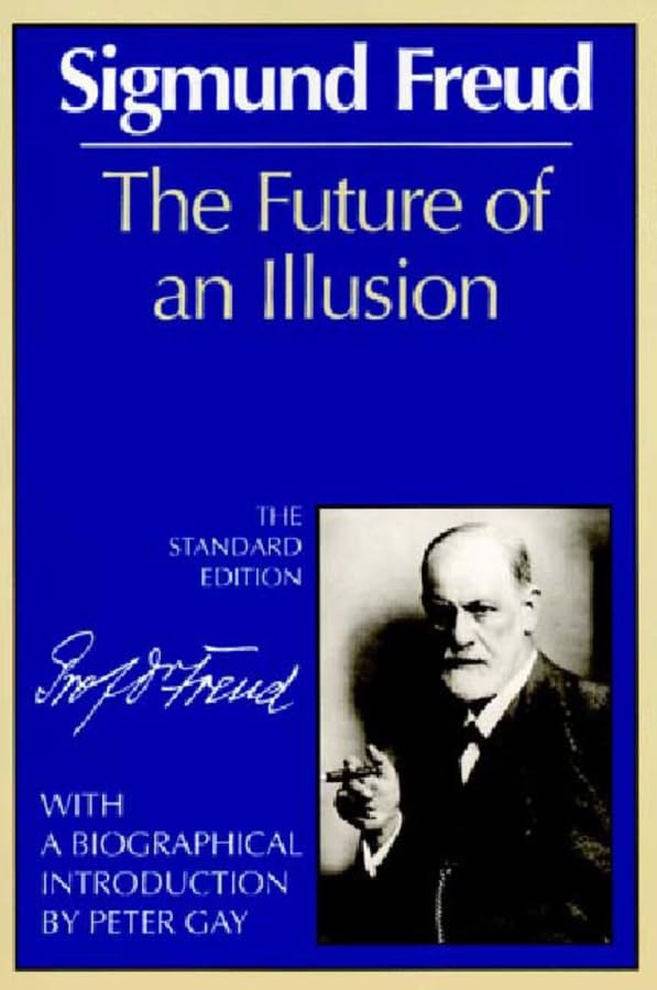 The Future of an Illusion by Sigmund Freud