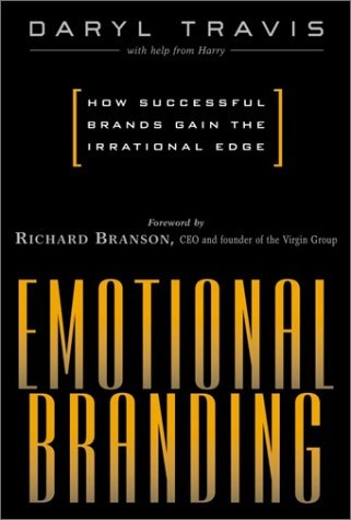Emotional Branding by Daryl Travis