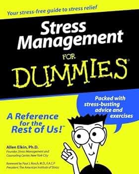 Stress Management for Dummies by Allen Elkin