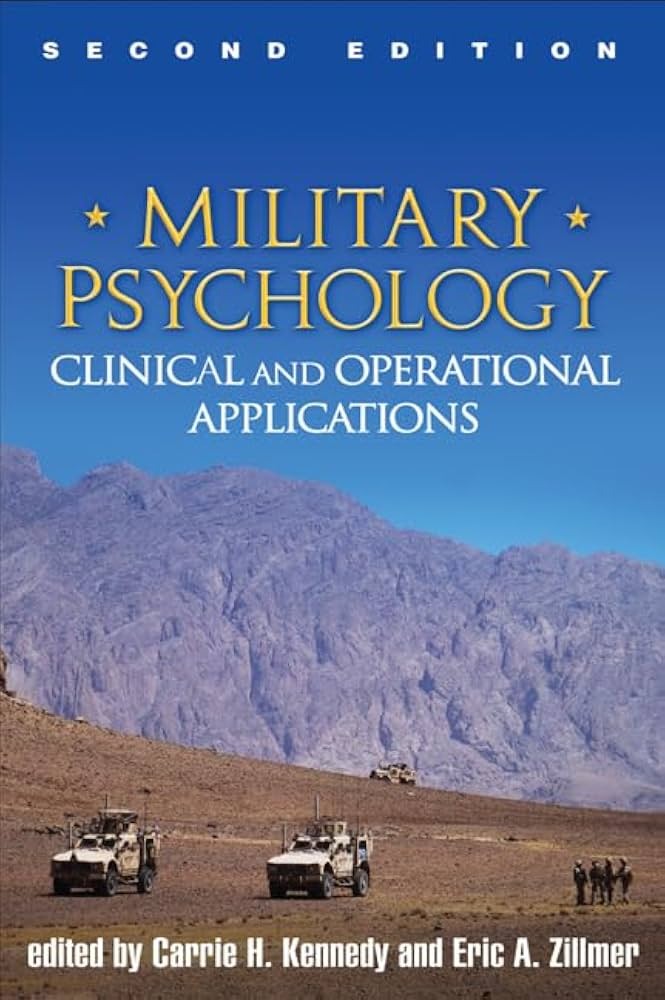 Military Psychology: Clinical and Operational Applications by Carrie H. Kennedy
