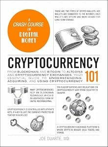 Cryptocurrency 101 by Joe Duarte