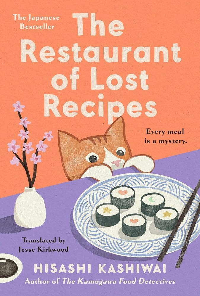 The Restaurant of Lost Recipes by Hisashi Kashiwai
