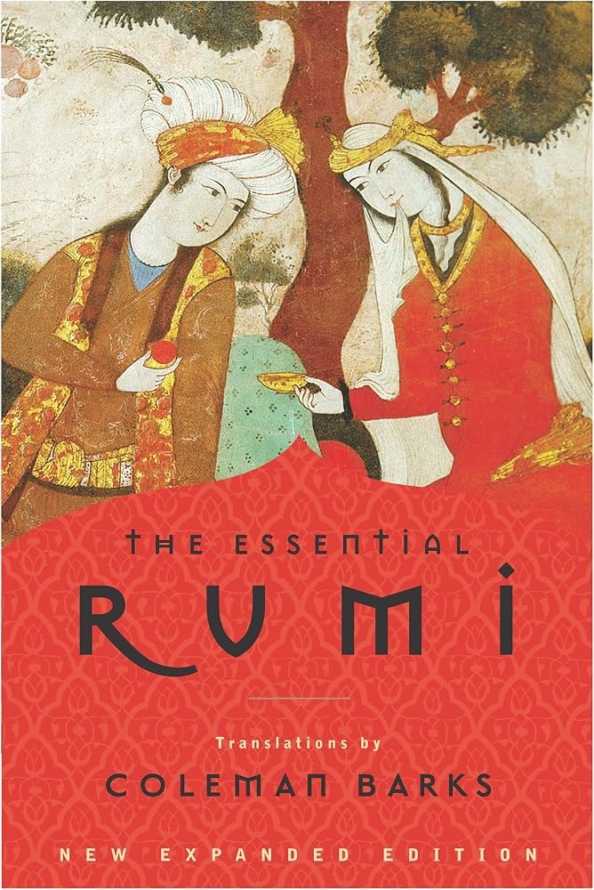 The Essential Rumi by Jalal al-Din Rumi