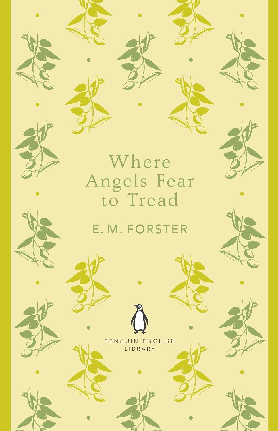 Where Angels Fear to Tread by E. M. Forster