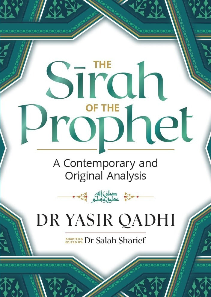 The Sirah of the Prophet by Yasir Qadhi
