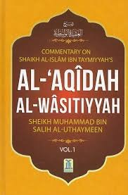 Al-Aqidah Al-Waasitiyyah (Volume 1) by Ibn Taymiyyah