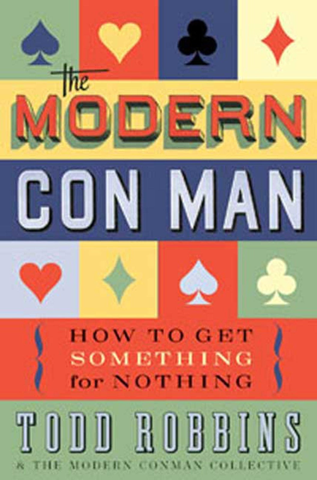 The Modern Con Man by Todd Robbins