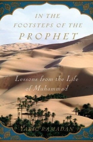 In the Footsteps of the Prophet by Tariq Ramadan