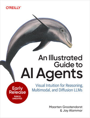 An Illustrated Guide to AI Agents by Maarten Grootendorst, Jay Alammar