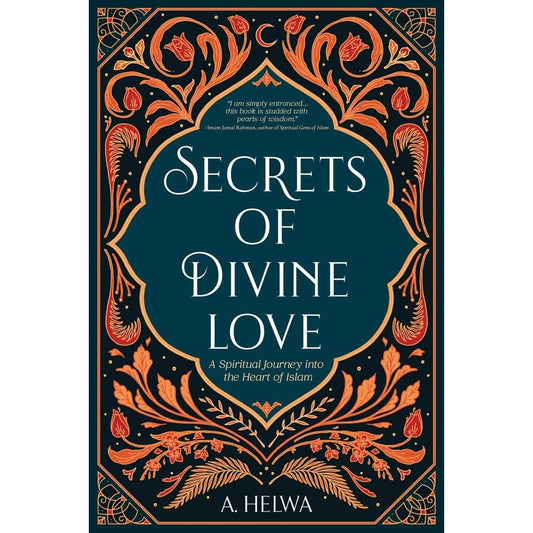 Secrets of Divine Love by A. Helwa