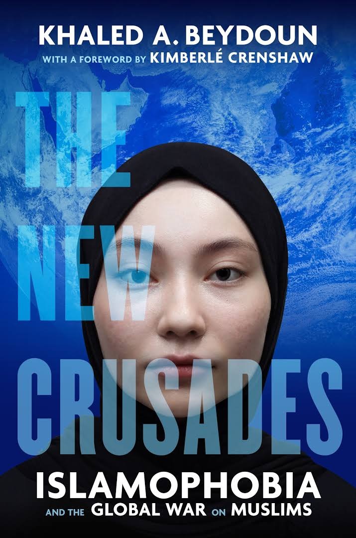 The New Crusades by KHALED A. BEYDOUN