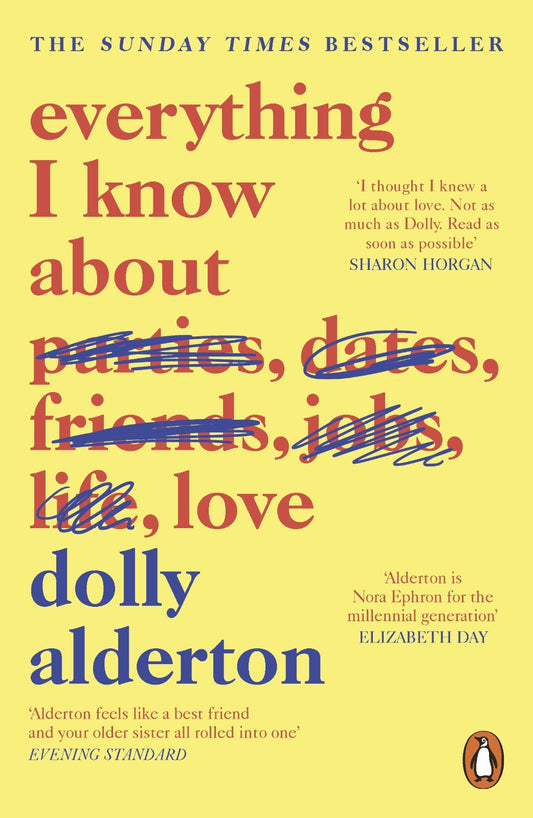Everything I Know About Love by Dolly Alderton