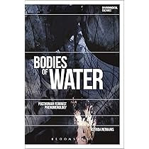 Bodies of Water: Posthuman Feminist Phenomenology by Astrida Gundega Neimanis