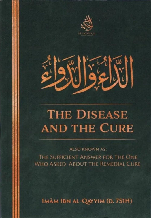 The Disease and the Cure by Imām Ibn al-Qayyim