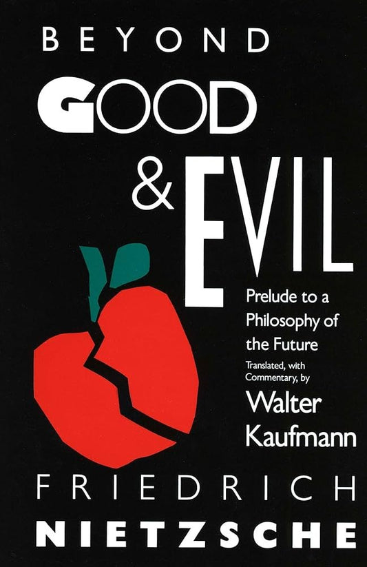 Beyond Good and Evil by Friedrich Nietzsche