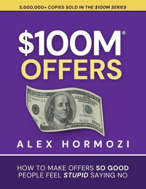 $100M Offers by Alex Hormozi