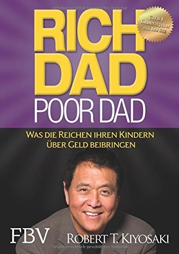 Rich Dad Poor Dad by Robert Kiyosaki and Sharon Lechter