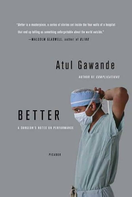 Better by Atul Gawande