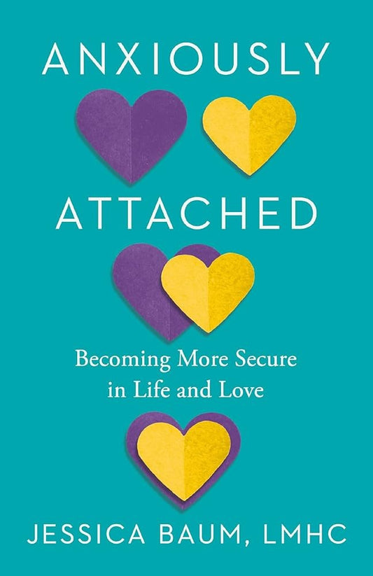 Anxiously Attached by Jessica Baum