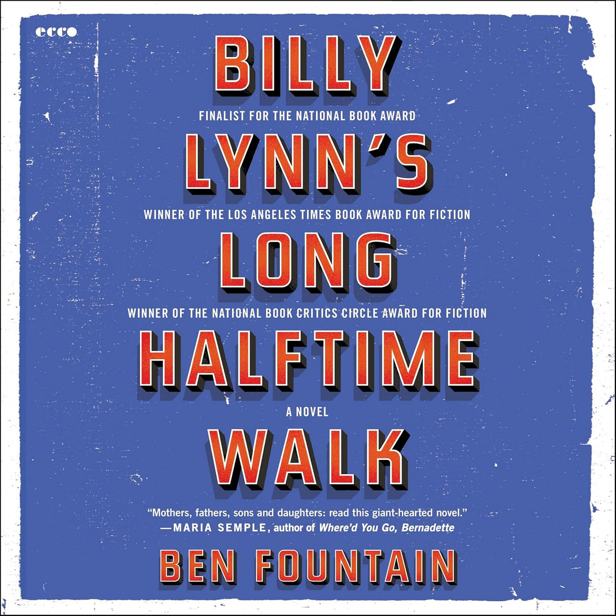 Billy Lynn's Long Halftime Walk by Ben Fountain