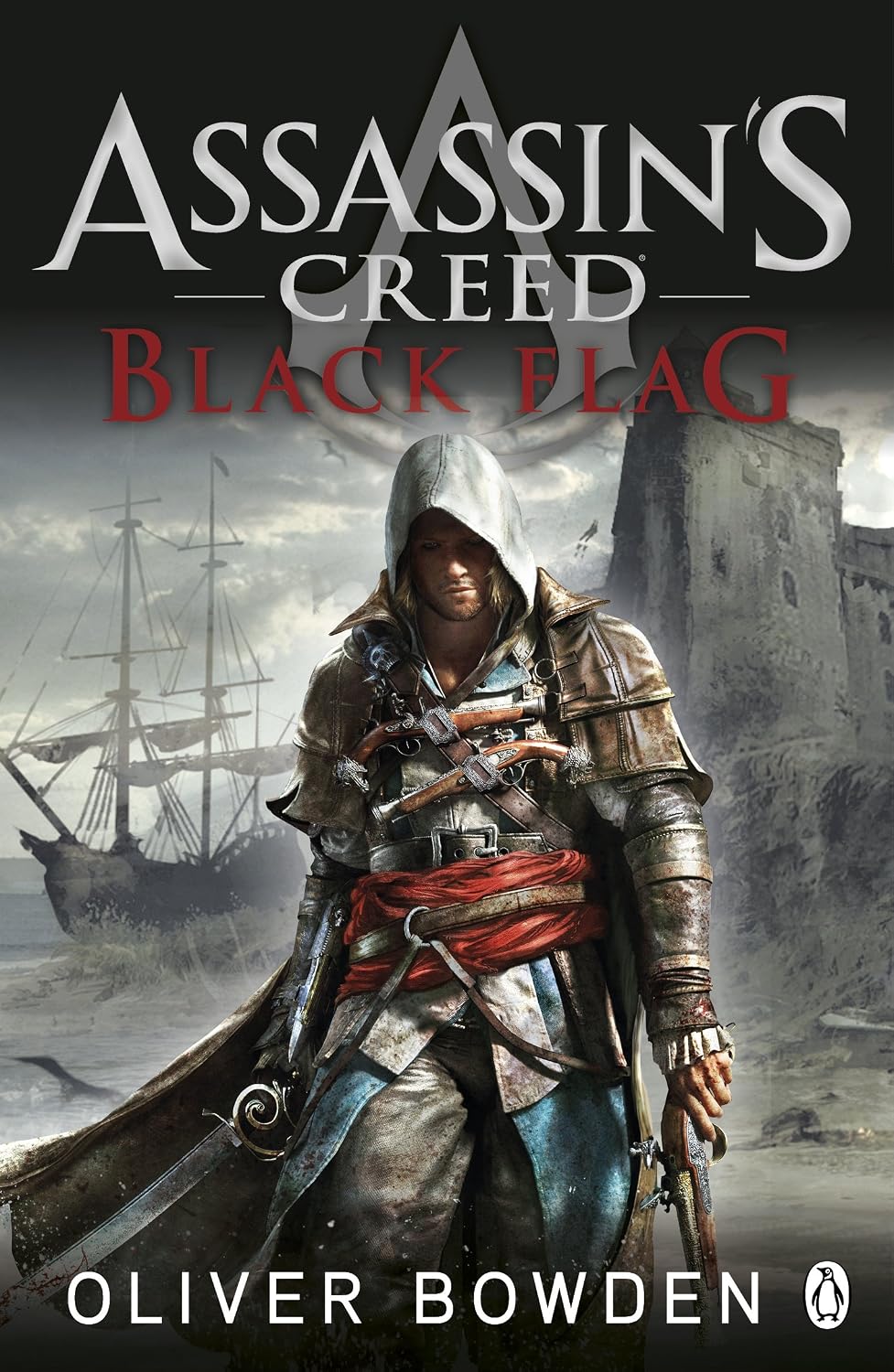 Black Flag (Assassin's Creed 6) by Oliver Bowden