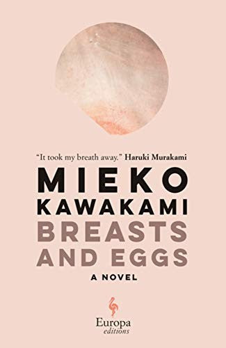 Breasts and Eggs by Mieko Kawakami Cover