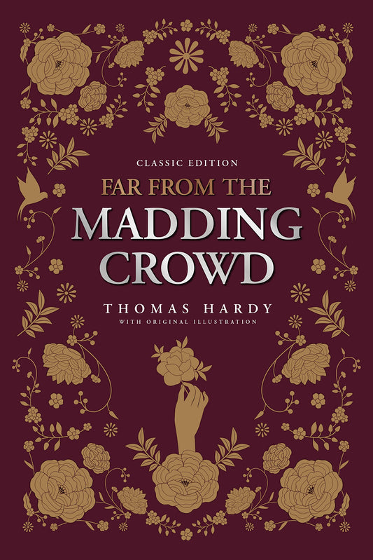 Far from the Madding Crowd by Thomas Hardy