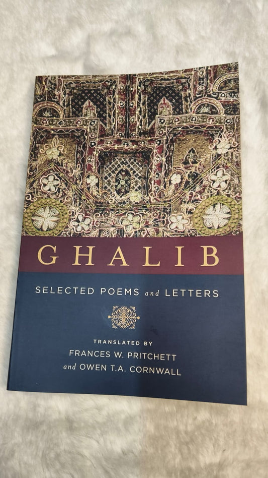 Ghalib: Selected Poems and Letters by Mirza Ghalib