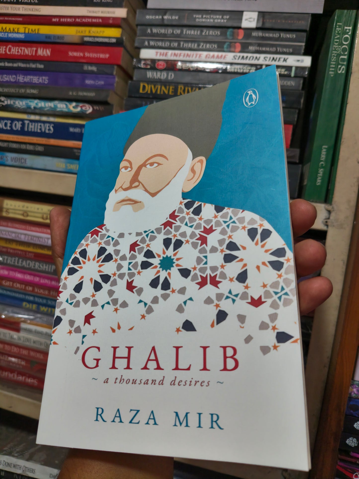 Ghalib: A Thousand Desires by Raza A. Mir