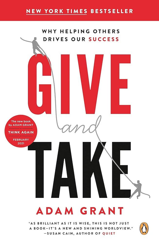 Give and Take by Adam M. Grant