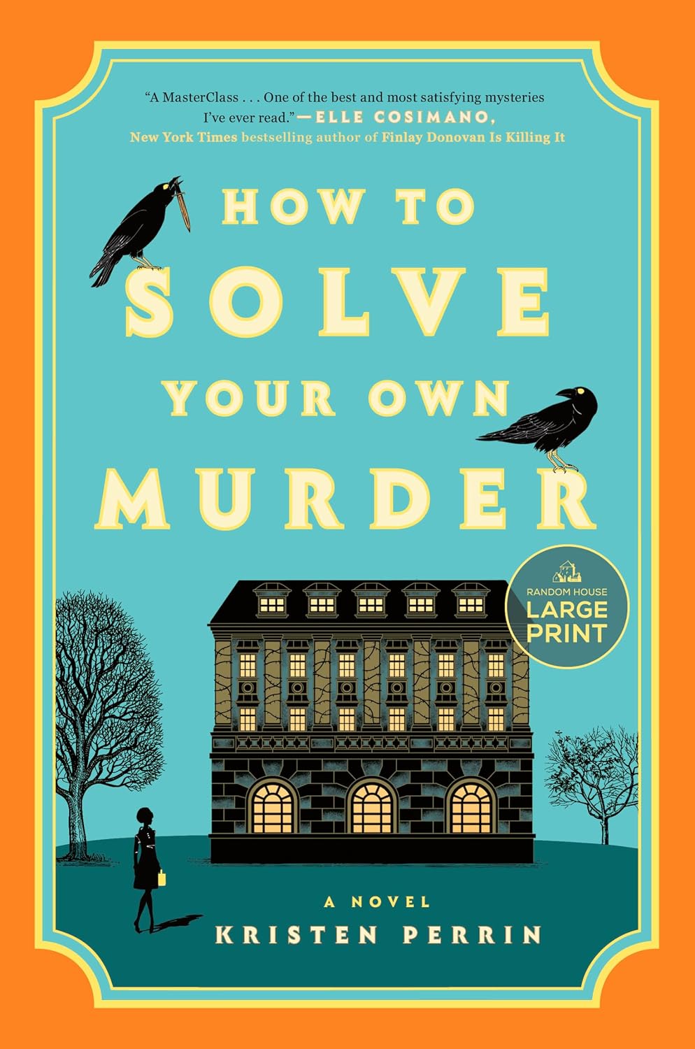 How to Solve Your Own Murder by Kristen Perrin