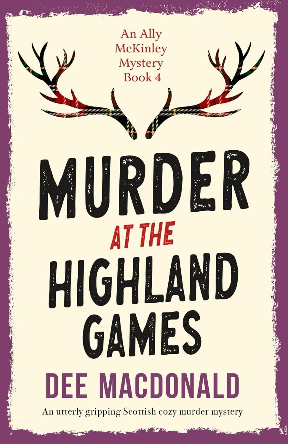 Murder at the Highland Games by Dee MacDonald