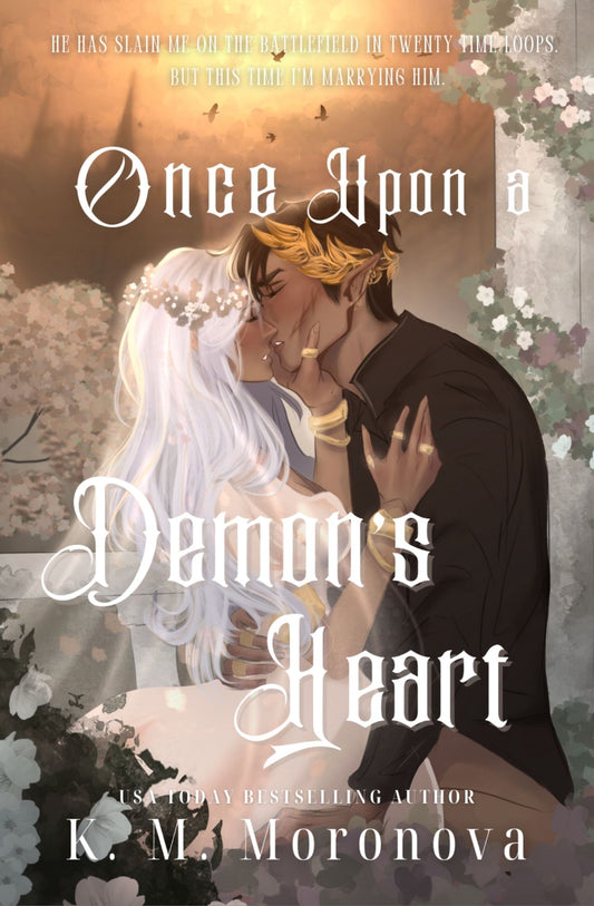 Once Upon a Demon's Heart by K.M. Moronova