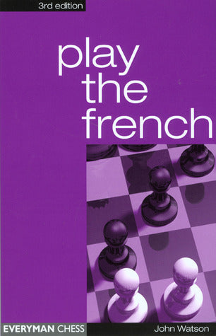 Play the French by John L. Watson