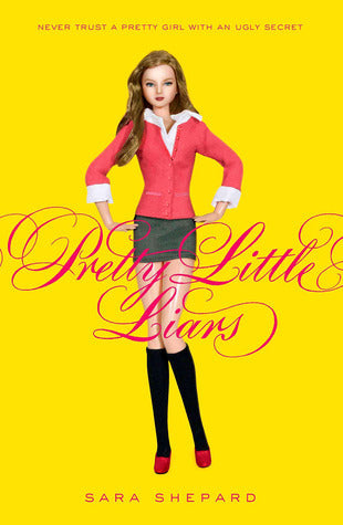 Pretty Little Liars by Sara Shepard