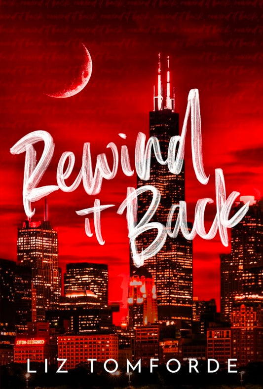 Rewind It Back by Liz Tomforde